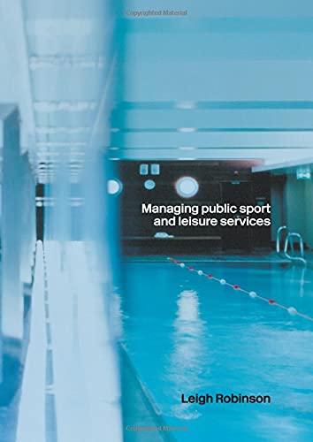 Managing Public Sport and Leisure Services