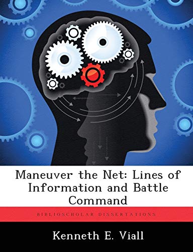 Maneuver the Net: Lines of Information and Battle Command