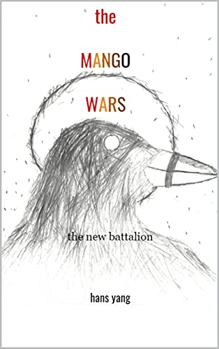 Mango Wars: The New Battalion (The Mango Wars Book 2) (English Edition)