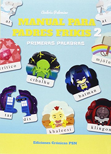 Manual Para Padres Frikis 2. Primeras Palabras