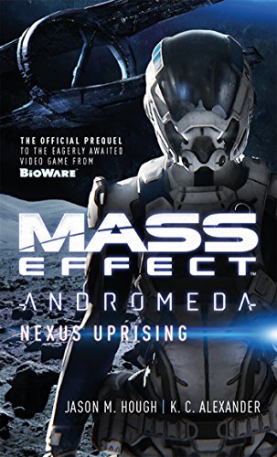 Mass Effect: Nexus Uprising (Mass Effect: Andromeda Book 1) (English Edition)