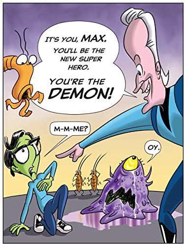 Max the Demon vs Entropy of Doom: The Epic Mission of Maxwell's Demon to Face the 2nd Law of Thermodynamics and Save Earth from Environmental Disaster