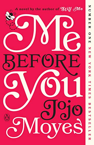 ME BEFORE YOU: 1 (Me Before You Trilogy)