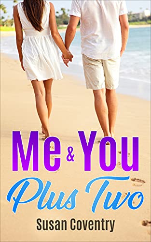 Me & You Plus Two: A Second Chance Romance (English Edition)