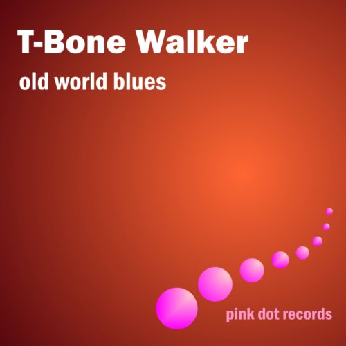 Mean Old World Blues