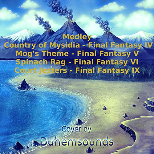 Medley: Country of Mysidia (From "Final Fantasy IV") / Mog's Theme (From "Final Fantasy V") / Spinach Rag (From "Final Fantasy VI") / Court Jesters (From "Final Fantasy IX")