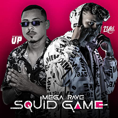 MEGARAVE SQUID GAME - DEU MEIA NOITE EU SUMI