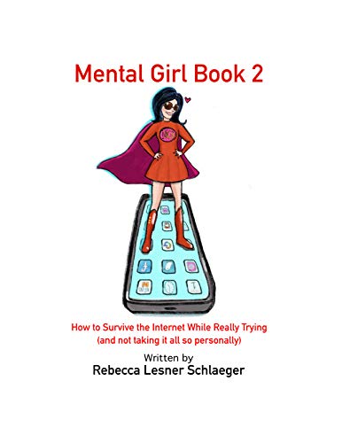 MENTAL GIRL BOOK TWO How to Survive the Internet While Really Trying (and not taking it all so personally) (English Edition)