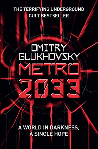 Metro 2033: The novels that inspired the bestselling games (English Edition)