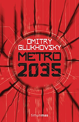Metro 2035 (Biblioteca Dmitry Glukhovsky)