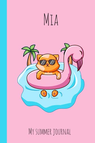 Mia My summer journal Notebook: Personalized Name cute cat summer journal notebook for Mia