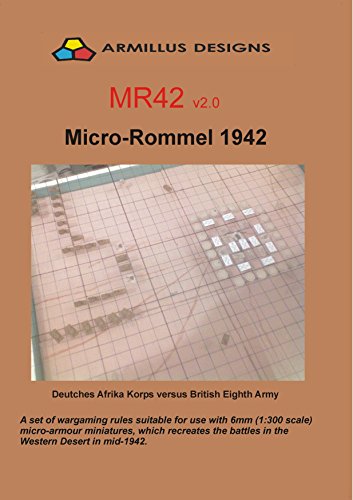 MIcro-Rommel 1942 MR42 v2.0: Deutsches Afrika Korps vs British 8th Army (English Edition)