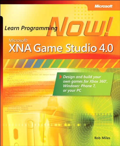 Microsoft XNA Game Studio 4.0: Learn Programming Now! (English Edition)