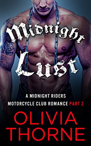 Midnight Lust: A Midnight Riders Motorcycle Club Romance Part 2 (English Edition)