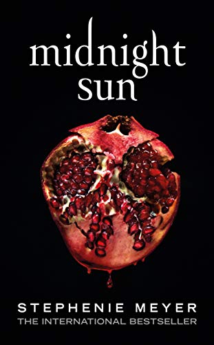 Midnight Sun (Twilight series Book 5) (English Edition)