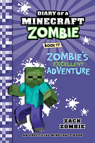 Minecraft: Diary of a Minecraft Zombie Book 17: Zombie's Excellent Adventure (An Unofficial Minecraft Book) (English Edition)
