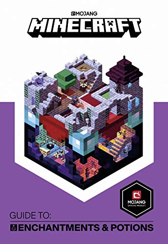 Minecraft. Guide To Enchantments and Potions: An official Minecraft book from Mojang