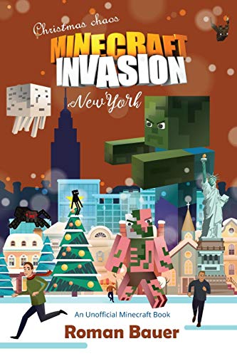 Minecraft Invasion (An Unofficial Minecraft Book)