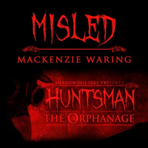 Misled (Huntsman: The Orphanage Theme)