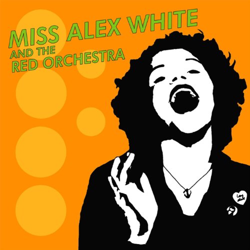 Miss Alex White and The Red Orchestra