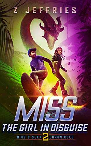 Miss: The Girl in Disguise (the Hide & Seek Chronicles, Teen Sci-Fi Adventure Book 2) (English Edition)