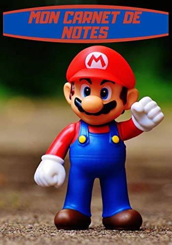 Mon Carnet de Notes: Carnet de notes jeux vidéo | Univers Nintendo Mario | Idée cadeau | 7 x 10 pouces, 100 pages