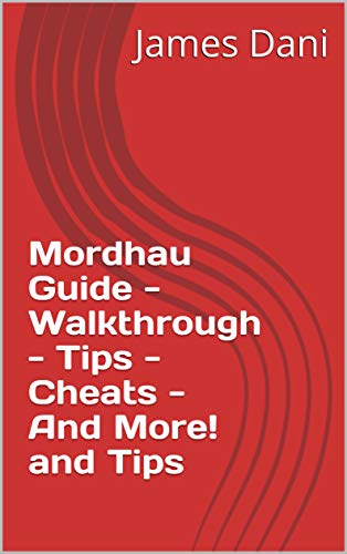 Mordhau Guide - Walkthrough - Tips - Cheats - And More! and Tips (English Edition)