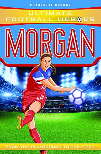 Morgan (Ultimate Football Heroes) (English Edition)