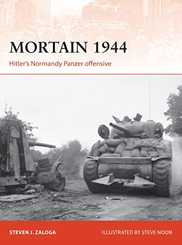 Mortain 1944: Hitler’s Normandy Panzer offensive: 335 (Campaign)