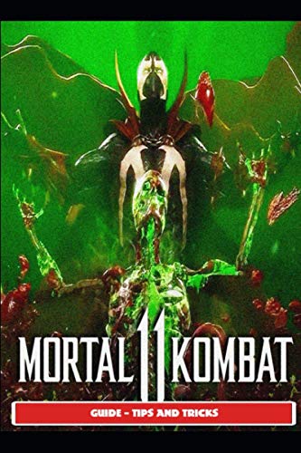 Mortal Kombat 11 Guide - Tips and Tricks
