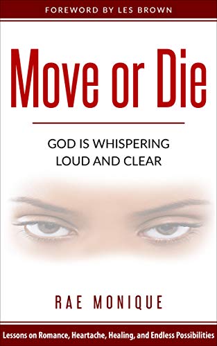 Move or Die: God Is Whispering Loud And Clear (English Edition)