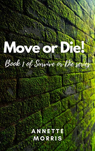 Move or Die! (Survive or Die Book 1) (English Edition)