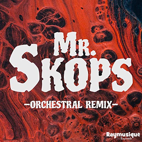 Mr. Skops (From "Rayman Forever") [Orchestral Remix]