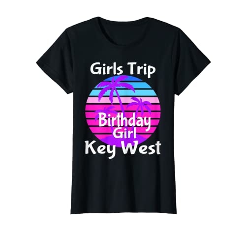 Mujer Fun Girls Trip Key West Birthday Squad Goals Modo vacay Camiseta