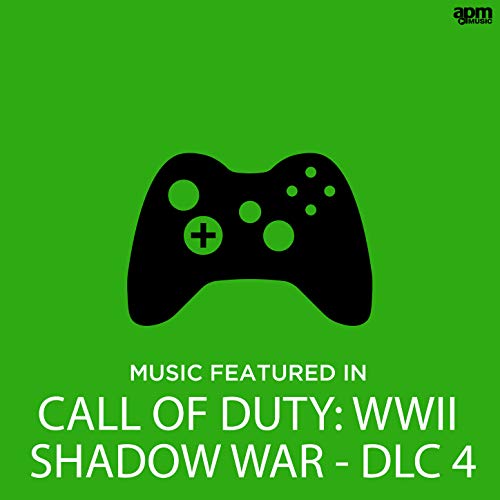 Music Featured In "Call Of Duty: Wwii - Shadow War" Dlc 4
