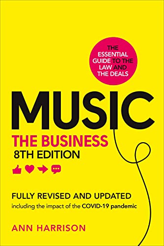 Music: The Business (8th edition) (English Edition)