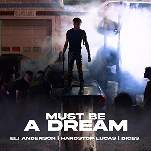 Must Be a Dream (feat. Hardstop Lucas & Dices) [Explicit]