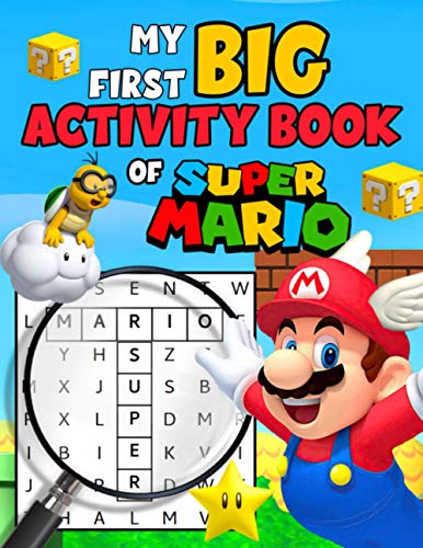 My First Big Actitivity Book Of Super Mario: The Book Features Lots Of Cool Phone-Free Games With Lots Of Super Mario Illustrations