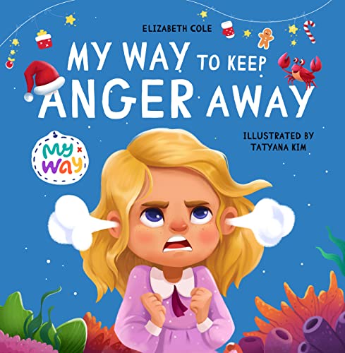 My Way to Keep Anger Away: Children's Book about Anger Management and Kids Big Emotions (Preschool Feelings Book) (My way: Social Emotional Books for Kids) (English Edition)