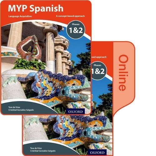MYP Spanish Language Acquisition Phases 1&2 Print and Online Pack (MYP Spanish Acquisition)
