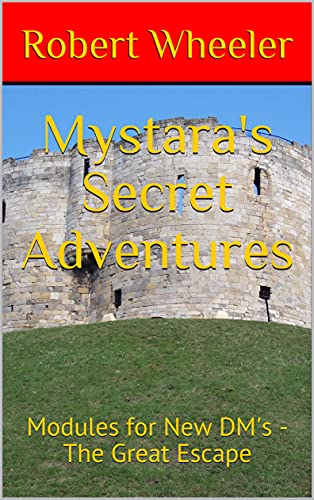 Mystara's Secret Adventures: Modules for New DM's - The Great Escape (Riverguard Keep - [RK] Book 2) (English Edition)