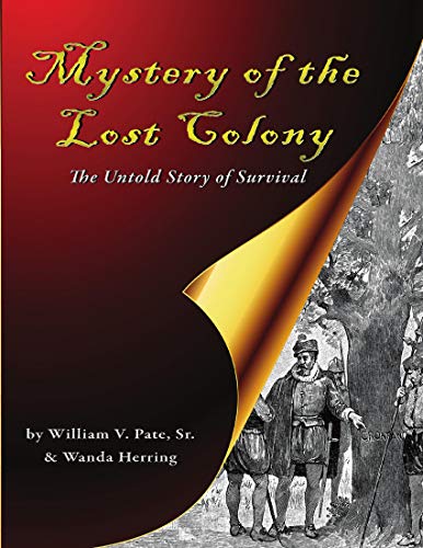 Mystery of the Lost Colony the Untold Story of Survival (English Edition)