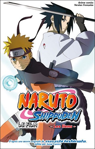 Naruto Shippuden, le film - Les Liens - Les Liens (Naruto Shippuden, le film, 2)