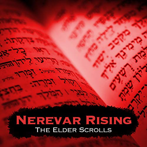 Nerevar Rising (From "The Elder Scrolls III: Morrowind")