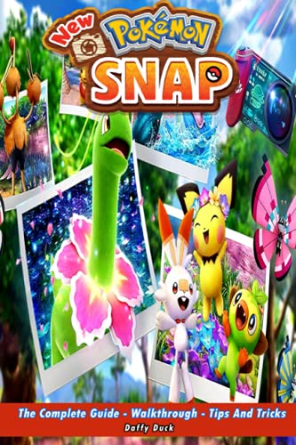 New Pokémon Snap: The Complete Guide - Walkthrough - Tips And Tricks