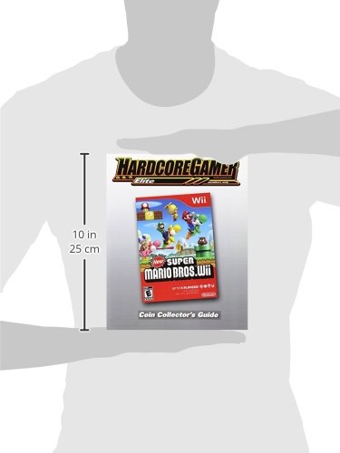 New Super Mario Bros Wii Coin Collector's Guide: Hardcore Gamer Elite Guide