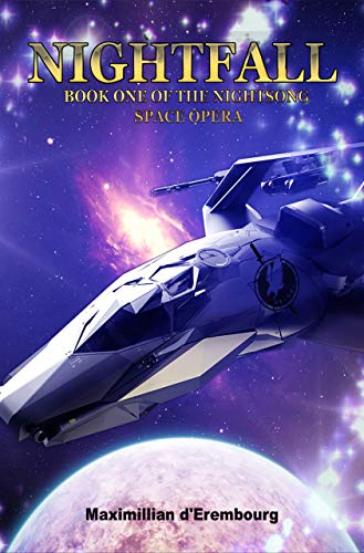Nightfall: Book One of the Nightsong Space Opera (English Edition)