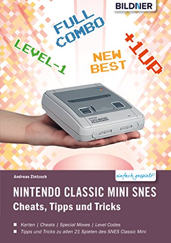 Nintendo classic mini SNES: Cheats, Tipps und Tricks (German Edition)