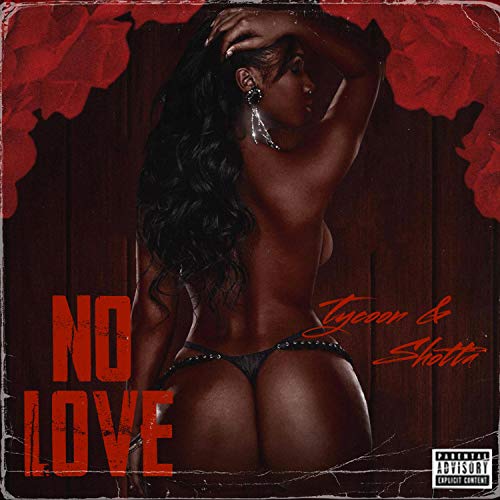 No Love [Explicit]