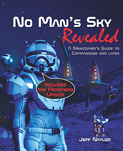 No Man's Sky Revealed: A Newcomers Guide to Companions and Later